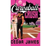 Curveball Crush: A Hart Sports Series