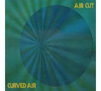 Curved Air - Air Cut -Remast-