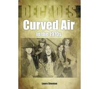 Curved Air in the 1970s