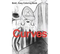 Curves by I am a-g: Bold - Easy Coloring Book