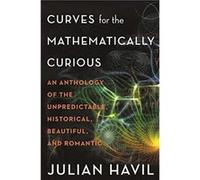 Courbes pour curieux de maths – Anthologie: imprévisibles, historiques, belles et romantiques