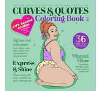 Curves & Quotes - Left Handed Adult and Teens Coloring Book. For Body Positivity, Self Love and Affirmations. Bold, Simple and Easy to color. Designed ... Coloring Book Designed for Left-Handed
