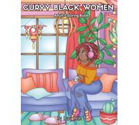 Curvy Black Women: Adult Coloring Book