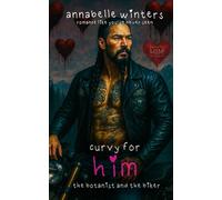 Curvy for Him: The Botanist and the Biker