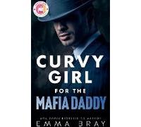 Curvy Girl For The Mafia Daddy