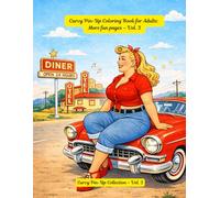 Curvy Pin-Up Coloring Book for Adults: More fun pages - Vol. 3