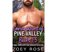 Curvy Wives of Pine Valley Books 1-5: A Small Town, Curvy Girl, Instalove Collection