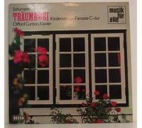 CURZON, Clifford - Fantasie C-dur op. 17 / Kinderszenen op. 15 / ND 607 [Vinyl] CURZON, Clifford and Schumann, Robert (1810-1856)