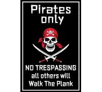 Cusde Plaque en métal de pirate « Pirates Only All Others Will Walk The Plank » - Décoration rétro pour chambre, bar, garage - 30,5 x 20,3 cm