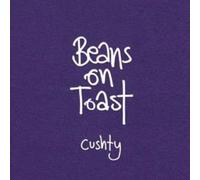Beans On Toast Cushty (CD) Album