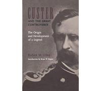 Custer And The Great Controversy