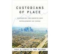 Custodians of Place by Max Neiman Max Neiman, Paul G. Lewis (Auteur)