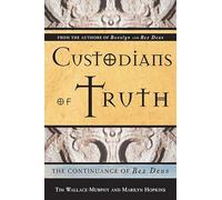Custodians Of Truth: The Continuance Of Rex Deus