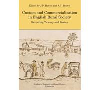Custom And Commercialisation In English Rural Society