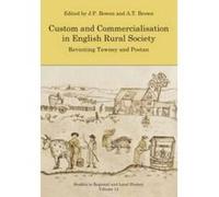 Custom And Commercialisation In English Rural Society