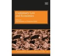 Customary Law and Economics (Economic Approaches to Law Series) - [Livre en VO] Lisa Bernstein, Francesco Parisi (Auteur)