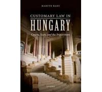 Customary Law in Hungary: Courts, Texts, and the Tripartitum [Hardback] NEUF