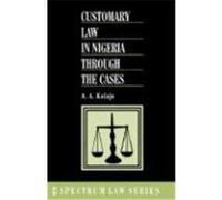 Customary Law in Nigeria Through the Cases A. A. Kolajo (Auteur)