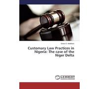 Customary Law Practices In Nigeria: The Case Of The Niger Delta
