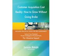 Customer Acquisition Cost Reality: How to Grow Without Going Broke
