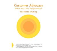 Customer Advocacy: When You Care, People Notice