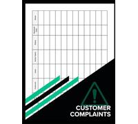 Customer Complaint Log Book: Complaint Register, Issue Tracker & Resolution Record for Small Businesses and Quality Assurance