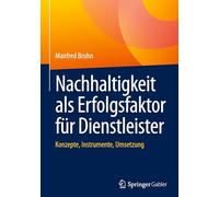 Customer-dominant Logic: Konzepte, Instrumente, Umsetzung