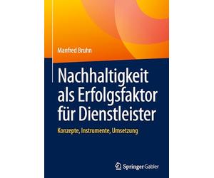 Customer-dominant Logic: Konzepte, Instrumente, Umsetzung