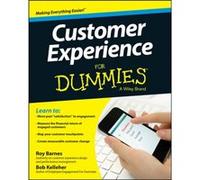 Customer Experience For Dummies by Bob The Employee Engagement Group Kelleher Inconnu (Auteur)