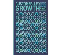 Customer-Led Growth: A CEO's guide to building a B2B SaaS company