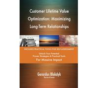 Customer Lifetime Value Optimization: Maximizing Long-Term Relationships