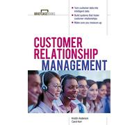 Customer Relationship Management (Briefcase Books Series)