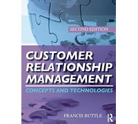 Customer Relationship Management: Concepts and Technologies