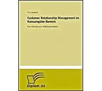 Customer Relationship Management Im Konsumgüter-Bereich