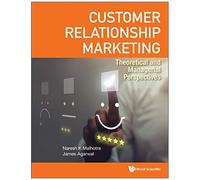 Customer Relationship Marketing: Theoretical And Managerial Perspectives