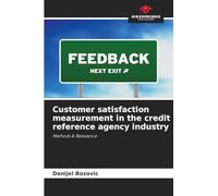 Customer satisfaction measurement in the credit reference agency industry