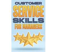 Customer Service Skills For Managers: Management Skills For Managers #6