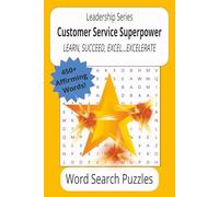 Customer Service Superpower: Word Searches that Celebrate Being Helpful, Responsive, and Connected...One Word at a Time! | Buy as Gifts, for Organizations, Mental Breaks | Service Starts Here!