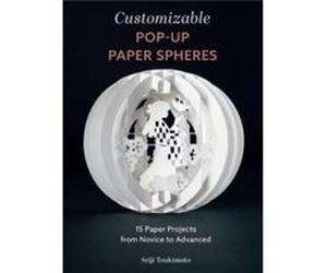 Customizable PopUp Paper Spheres by Seiji Tsukimoto Seiji Tsukimoto (Auteur)