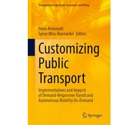 Customizing Public Transport: Implementations and Impacts of Demand-Responsive Transit and Autonomous Mobility On-Demand