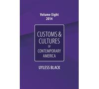 Customs and Cultures of Contemporary America Volume Eight 2014