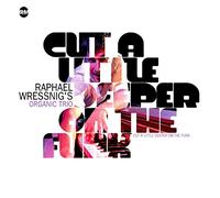 Raphael Wressnig's Organic Trio – Cut a Little Deeper on the Fun – CD – Import – Zyx Music
