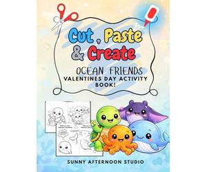 Cut and Paste Sea Animal Valentine Activity Book - Volume 2: Classroom Gift Exchange Puzzles, Crafts & Coloring Pages for Kids Age 3-8