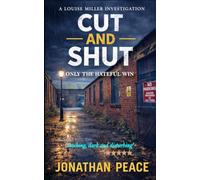 Cut And Shut (Louise Miller Book 3): A Gritty British Crime Thriller of a Deadly Conspiracy