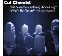 Cut Chemist - Audience is Listening/What's Altitude