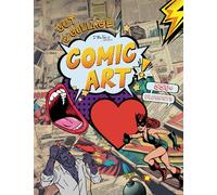 Cut & Collage Comic Art: 550+ Cartoon and Pop Art Elements and Images for Scrapbooking, Collages, Decoupage, and Other Paper Crafts