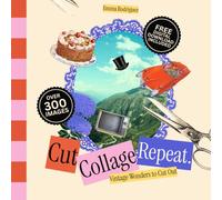 Cut, Collage, Repeat: Vintage Wonders to Cut Out