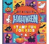 Cut & Collect: Halloween Stamp Fun for Kids: 272 Colorful Halloween Postage-Style Stamps to Cut Out and Use for Crafts, Journals, Cards & Decorations | Ages 4-12