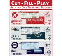 Cut-Fill-Play Airline, Train & Bus Tickets: Blank tickets to cut, fill and play for your child's own transport company, contains 60+ tickets (20+ each of airline, train and bus)
