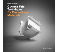Cut/fold Techniques For Promotional Materials Revised Edition
